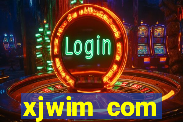 xjwim com plataforma login